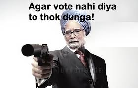 Agar Vote Nahi Diya To Thok Dunga Manmohan Singh