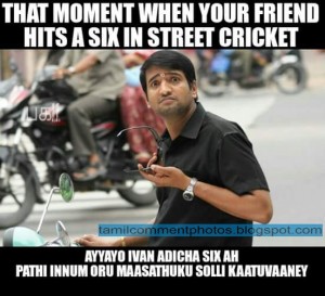 That Moment When Your Friend Hit A Six In Street Cricket