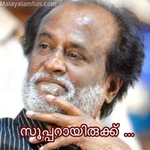 Rajini Supparayiriukku Malayalam fun