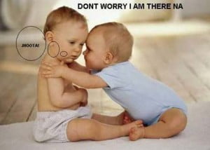 Baby Don't Worry I Am There Na comment pic