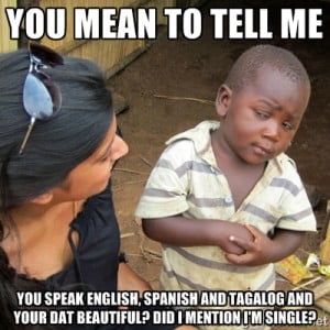 You Mean To Tell Me You Speak English