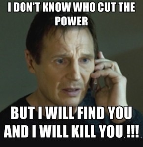 I Dont Know Who Cut The Power