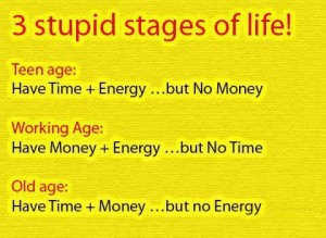 3 Stupid Stages Of Life!