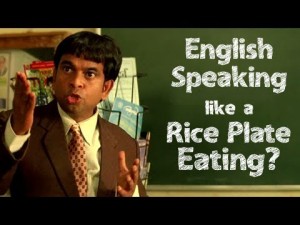 English Speaking Iike A Rice Plate Eating?