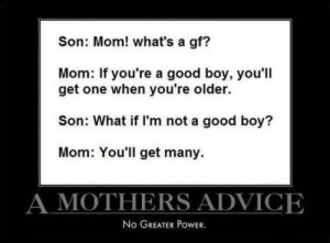 A Mothers Advice No Greater Power