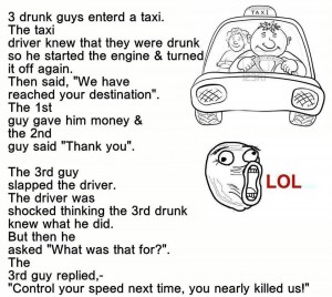 3 Drunk Guys Entered A Taxi