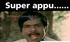 Super Appu.... Goundamani Comment