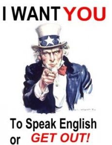 I Want You To Speak English Or Get Out