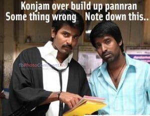 Konjam Over Build Up Pannran Some Thing Wrong