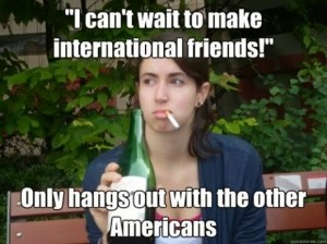 I Can't Wait To Make International Friends